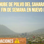 Nube de polvo del Sahara llegará este fin de semana a Nuevo León; te damos algunas recomendaciones